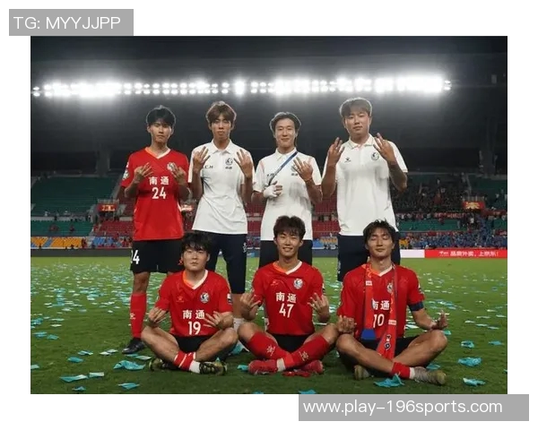 南通足球队奋勇争先展现风采助力城市体育发展与文化繁荣 南通足球队奋勇争先展现风采助力城市体育发展与文化繁荣